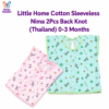Little Home Cotton Sleveless Nima 2Pcs Back Knot (Thailand) 0-3 Months