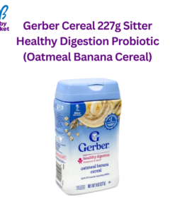 Gerber Cereal 227g Sitter Healthy Digestion Probiotic (Oatmeal Banana Cereal)