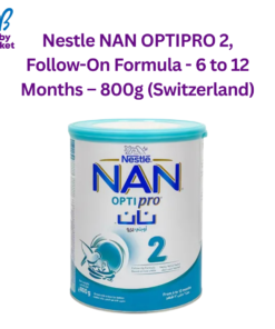 Nestle NAN OPTIPRO 2, Follow-On Formula - 6 to 12 Months – 800g (Switzerland)